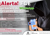 Alerta FGE por vulneración del WhatsApp para pedir préstamos personales